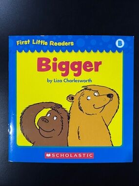 First Little Readers: Bigger - Scholastic Softcover Children’s Book